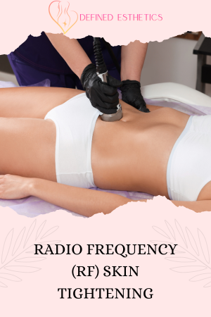Radio Frequency (RF) Skin Tightening Unveiling Benefits, Risks